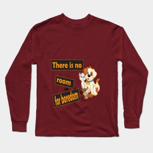 there is no room for boredom : Cat, dog and mouse Long Sleeve T-Shirt